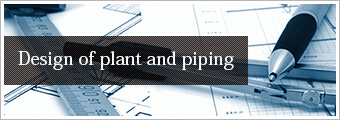 Design of plant and piping